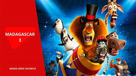 Assistir Madagascar 3 .